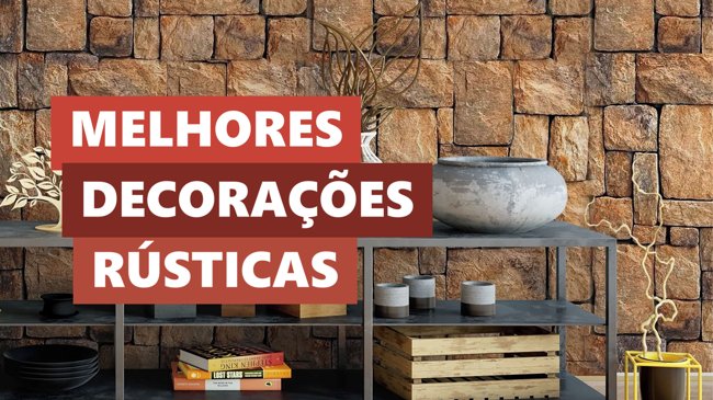 Melhores Ideias Decoração Rústica