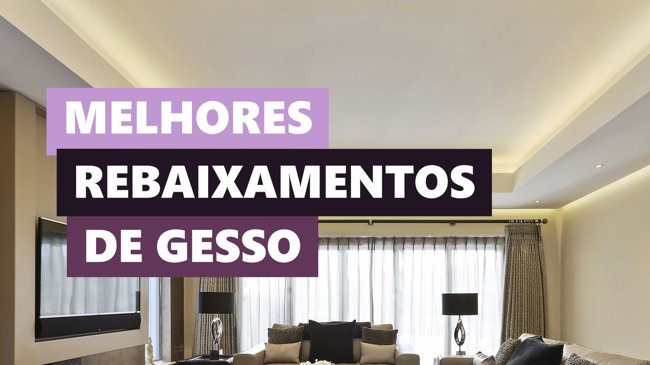 Melhores Ideias Rebaixamento de Gesso