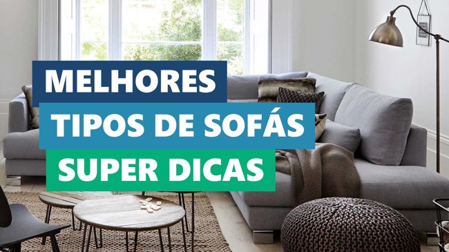 Melhores Ideias Tipos de Sofá