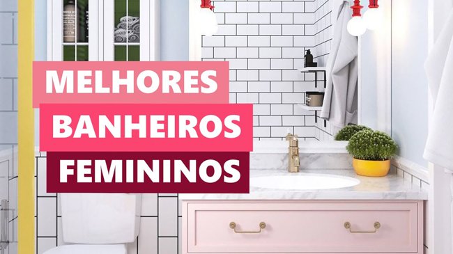 Melhores Ideias Banheiro Feminino