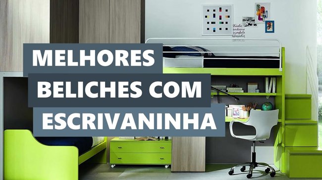 Melhores Ideias Beliche com Escrivaninha