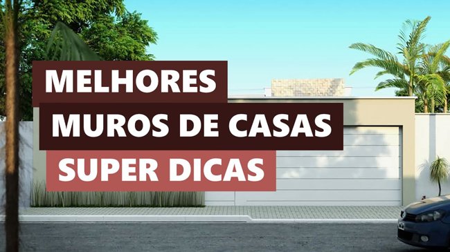 Melhores Ideias Muros de Casas