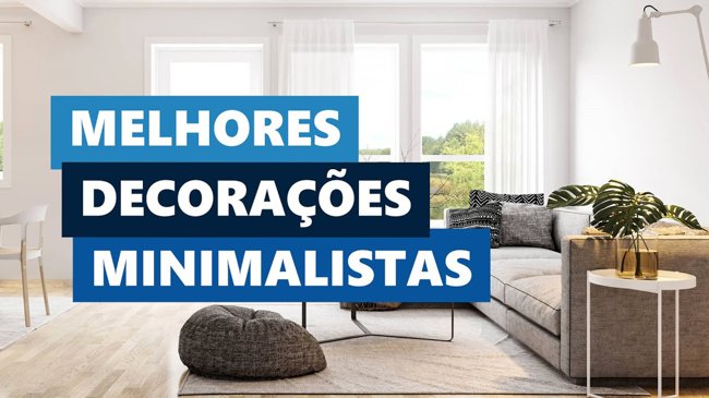 Melhores Ideias Decoração Minimalista