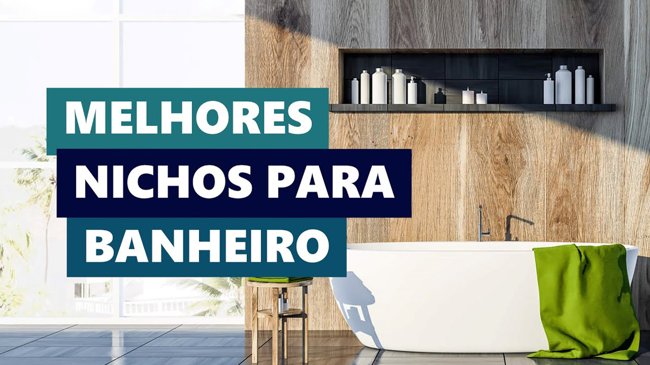 Melhores Ideias Nichos para Banheiro