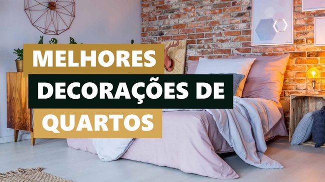 Melhores Ideias Decoração de Quartos