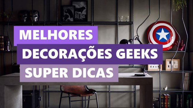 Melhores Ideias Decoração Geek