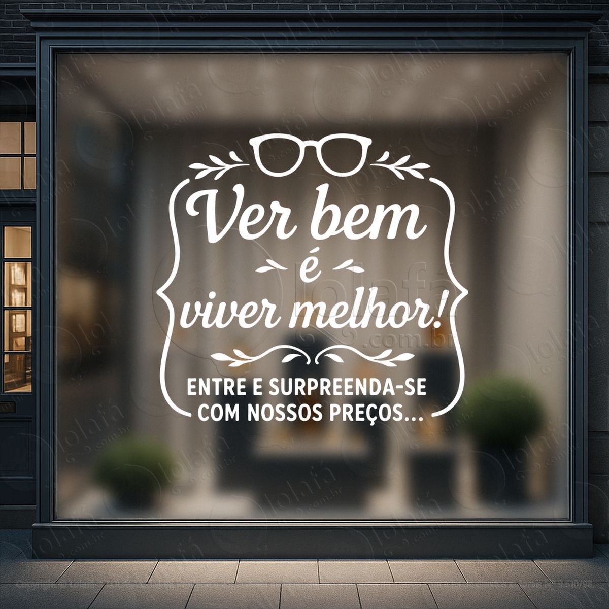 Ver Bem é Viver Melhor Óculos Promoção Loja Adesivos Para Vitrine Ótica Mod:56
