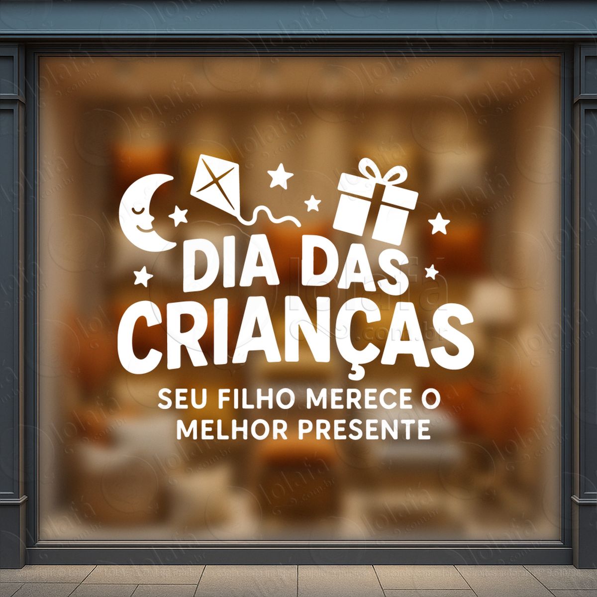 Seu Filho Merece o Melhor Presente Adesivos Para Vitrine Dia Das Crianças Mod:88