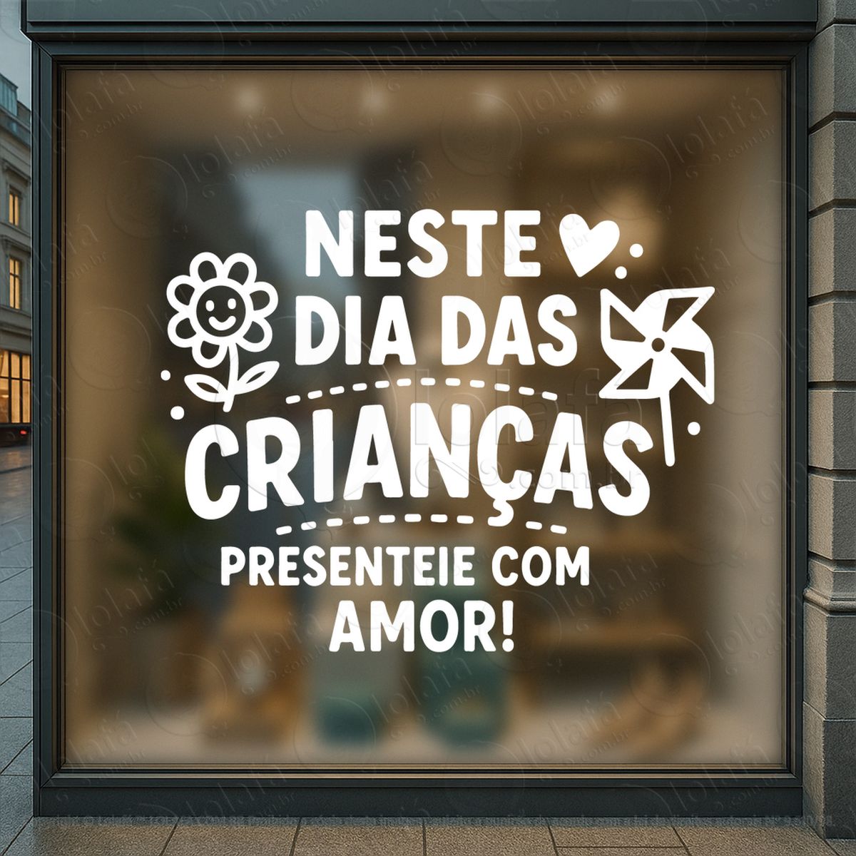 Presenteie com Amor Promoção Loja Adesivos Para Vitrine Dia Das Crianças Mod:89