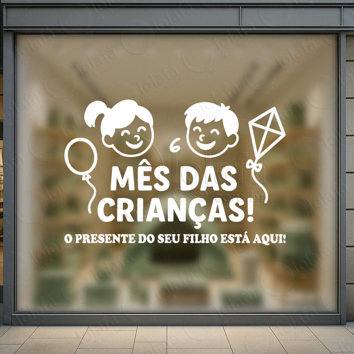 O Presente Do Seu Filho Está Aqui Adesivos Para Vitrine Dia Das Crianças Mod:124