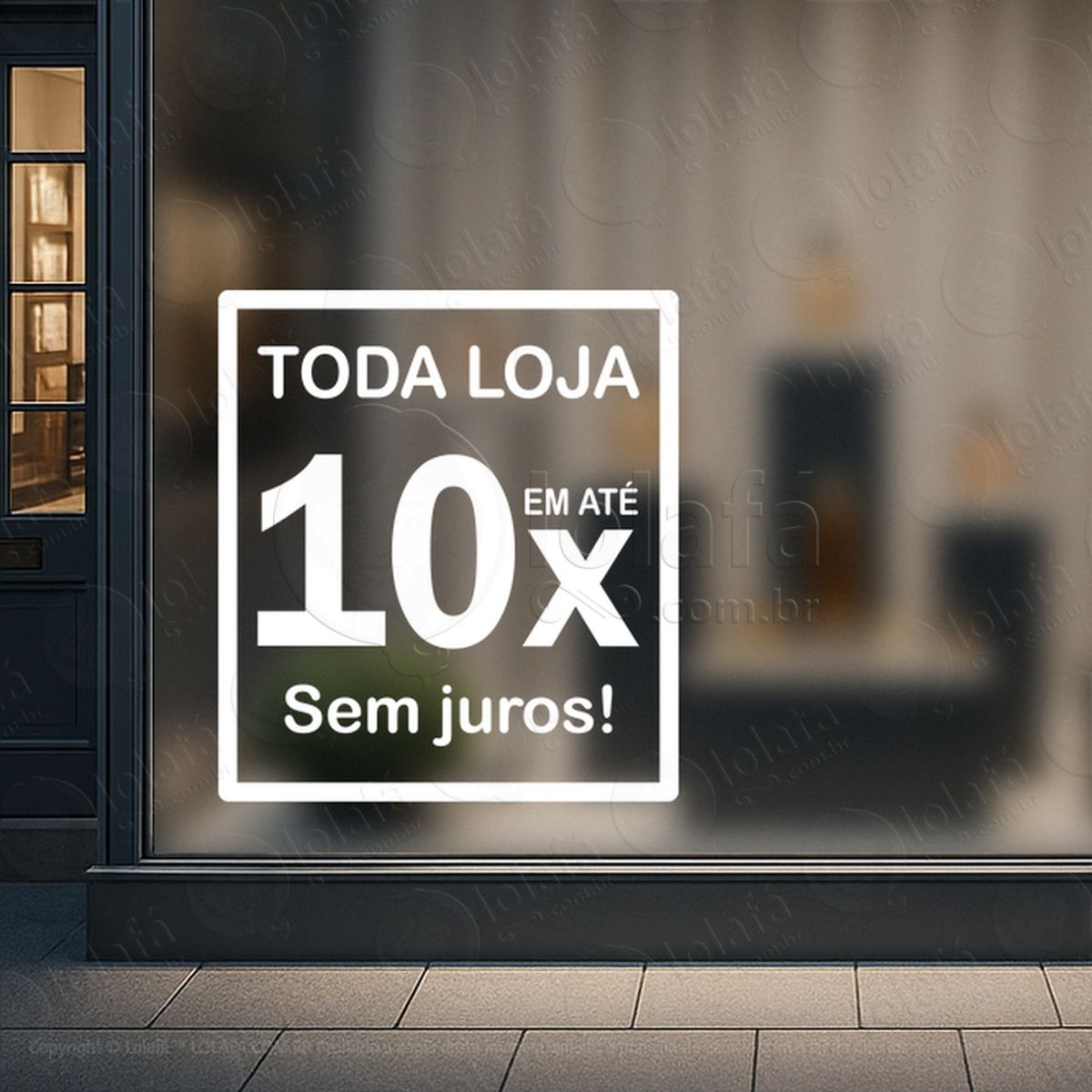 frase toda loja em até 10x adesivos para vitrine mod:373