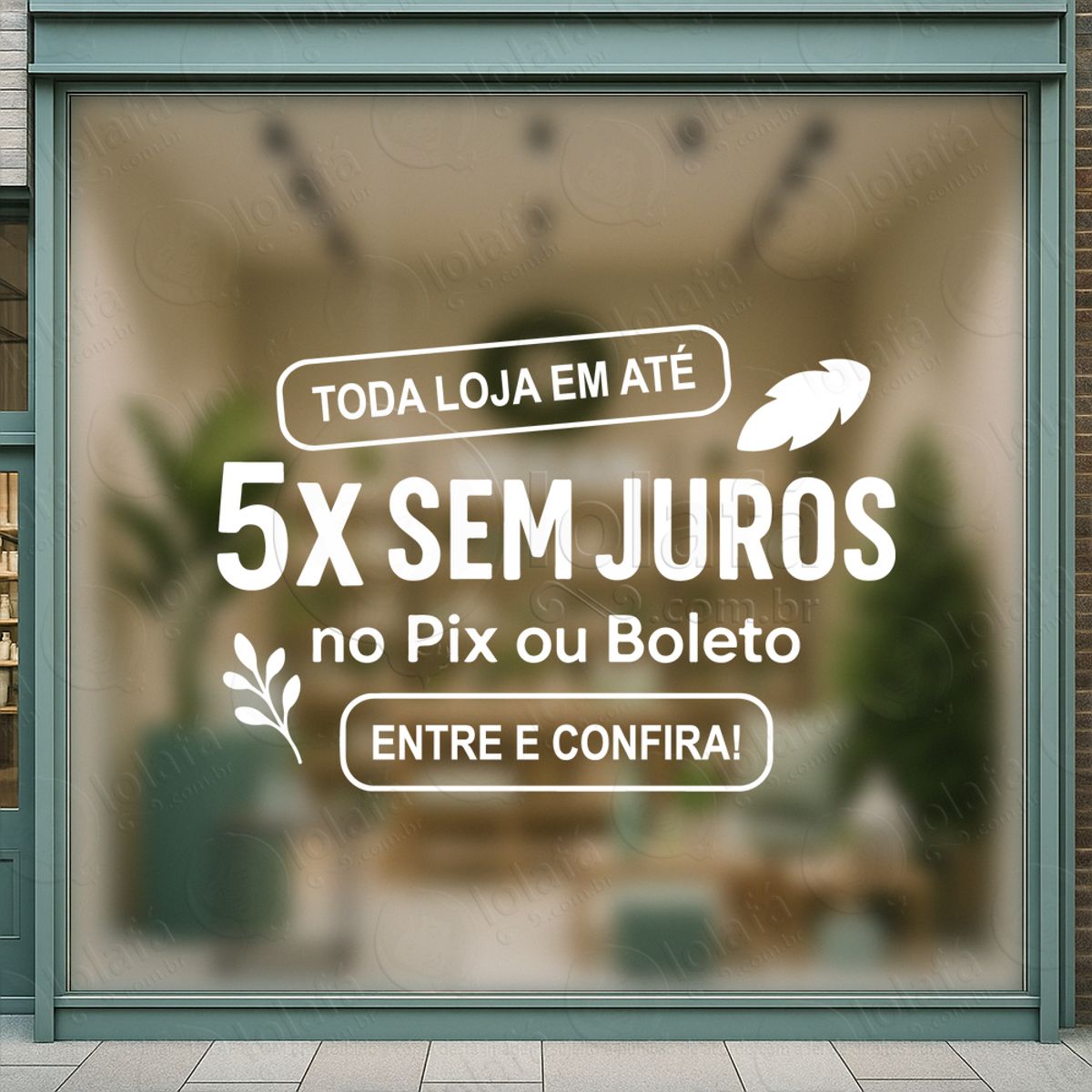 frase toda loja em até 5x sem juros adesivos para vitrine mod:519