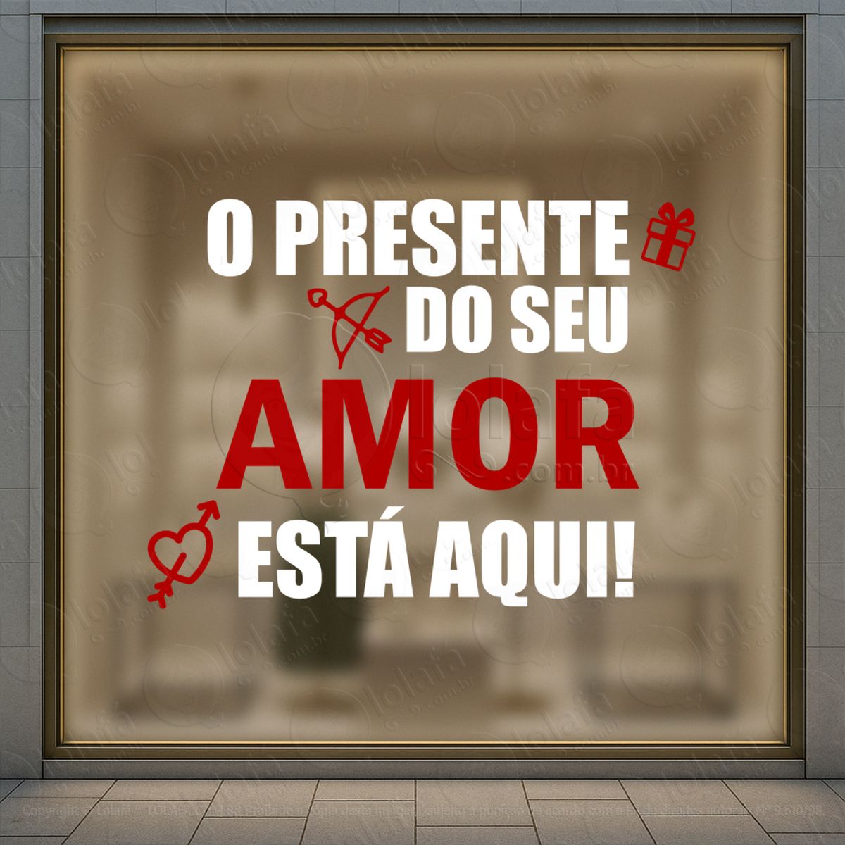 o presente do seu amor está aqui adesivos para vitrine dia dos namorados mod:606