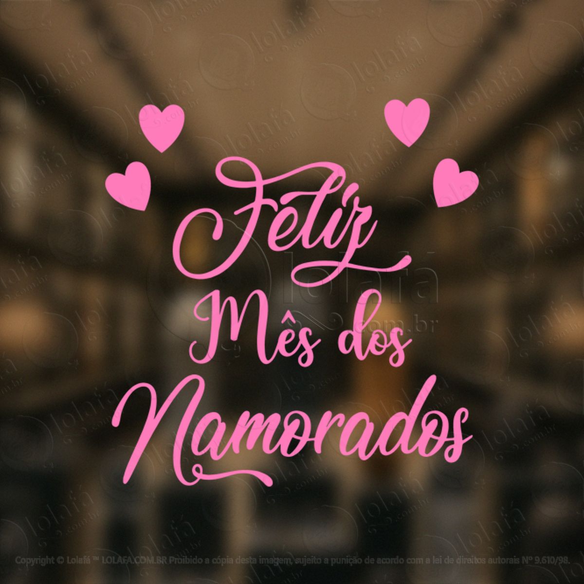 Feliz Mês Dos Namorados Decoração Loja Adesivos Para Vitrine Dia Dos Namorados Mod:619