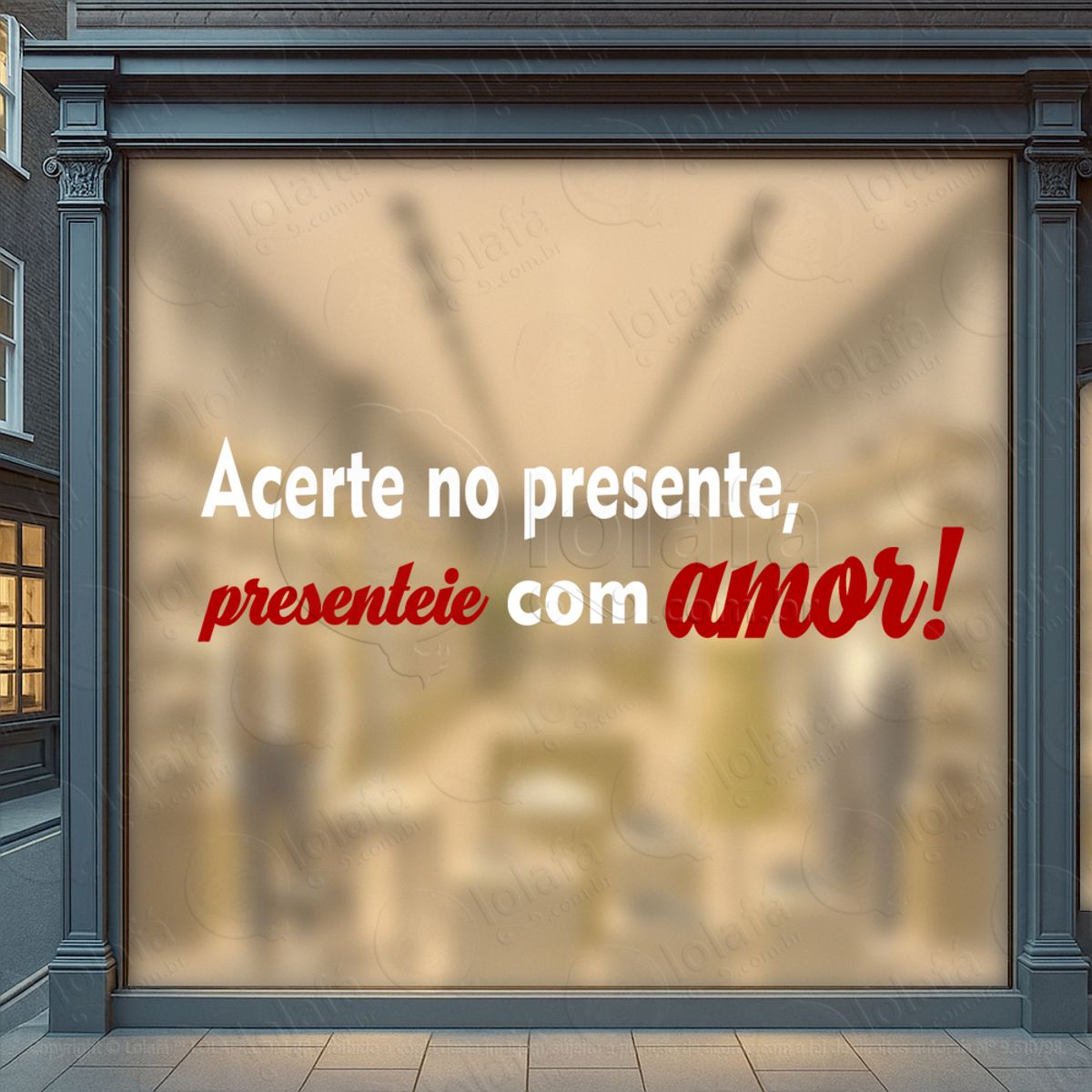 acerte no presente presenteie com amor adesivos para vitrine dia dos namorados mod:633