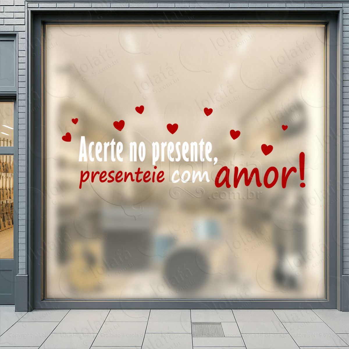 acerte no presente presenteie com amor adesivos para vitrine dia dos namorados mod:635