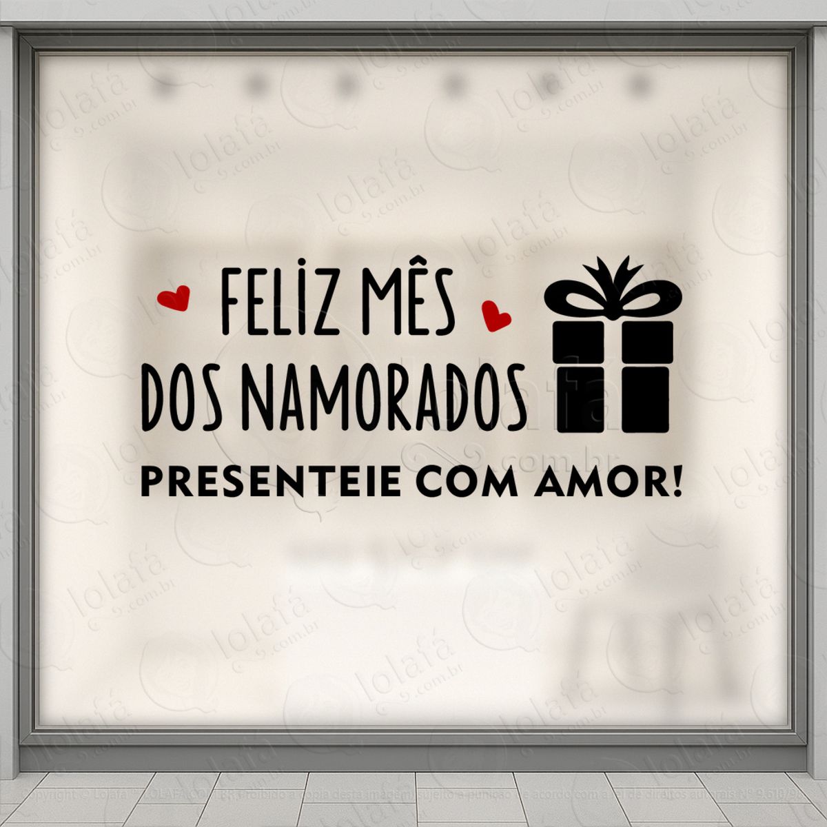 Mês Dos Namorados Presenteie com Amor Adesivos Para Vitrine Dia Dos Namorados Mod:665