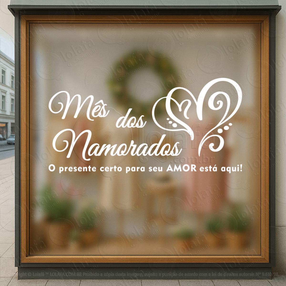 O Presente Certo Mês Dos Namorados Adesivos Para Vitrine Dia Dos Namorados Mod:668