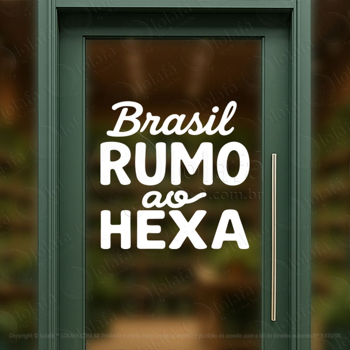 Brasil Rumo ao Hexa Adesivos Para Vitrine Copa Mod:869