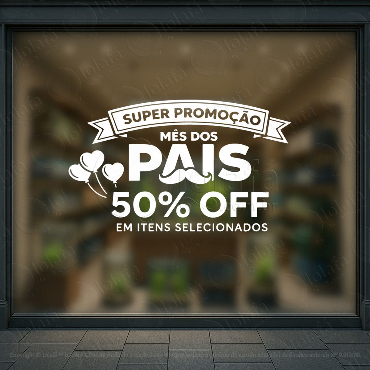 mês dos pais promoção decoração loja adesivos para vitrine dia dos pais mod:911