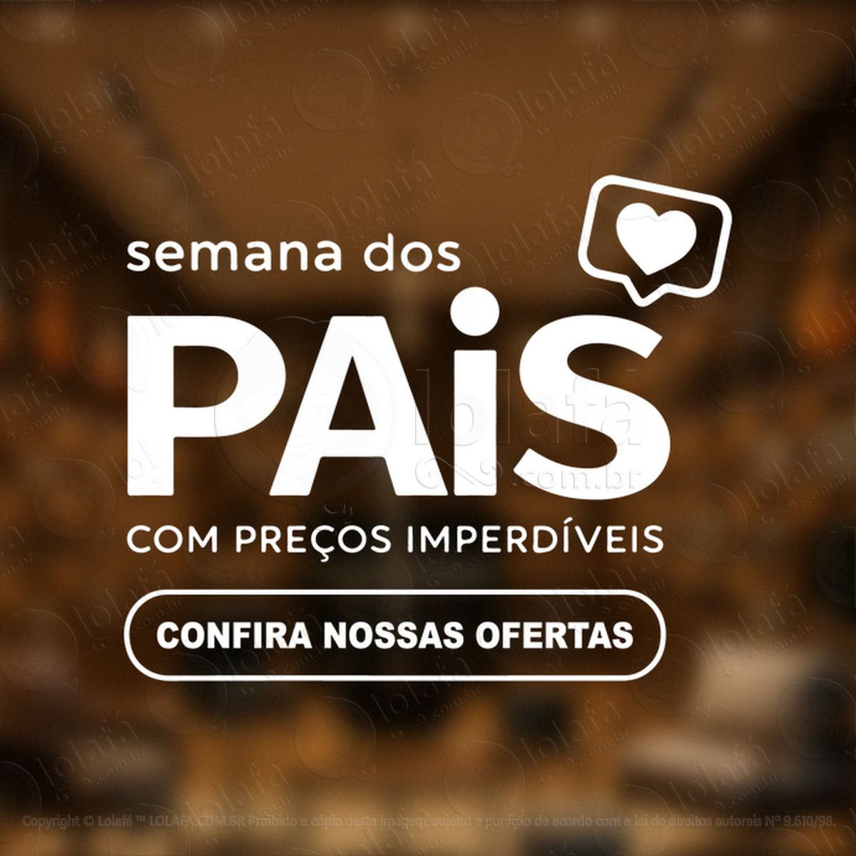 semana dos pais promoção decoração loja adesivos para vitrine dia dos pais mod:954