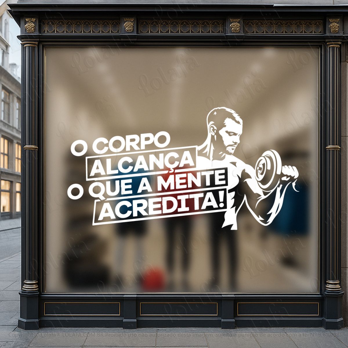 o corpo alcança o que a mente acredita adesivos para vitrine academia mod:1148