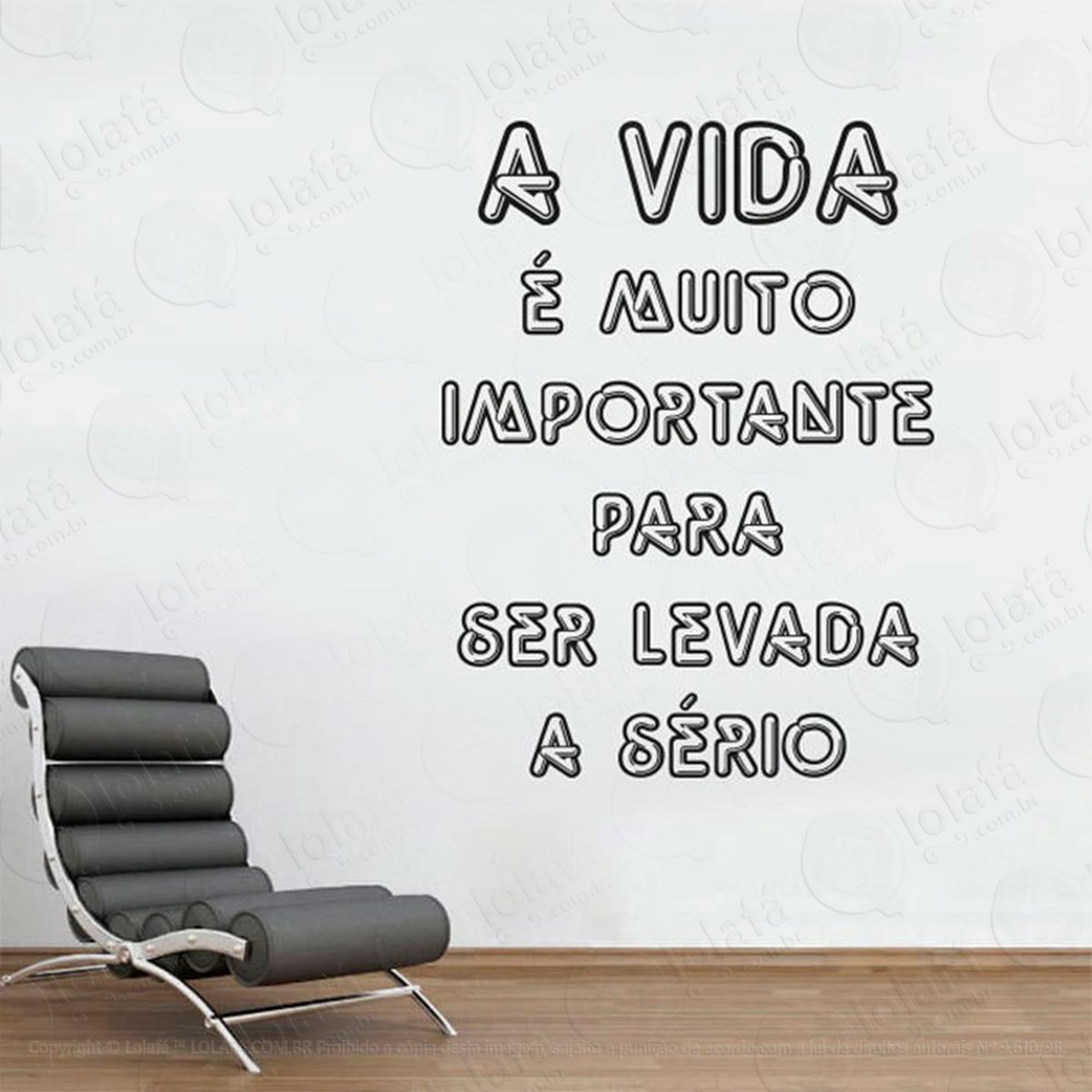 A Vida É Adesivo de Parede Frase Personalizada para Sala, Quarto, Porta e Vidro - Mod:108