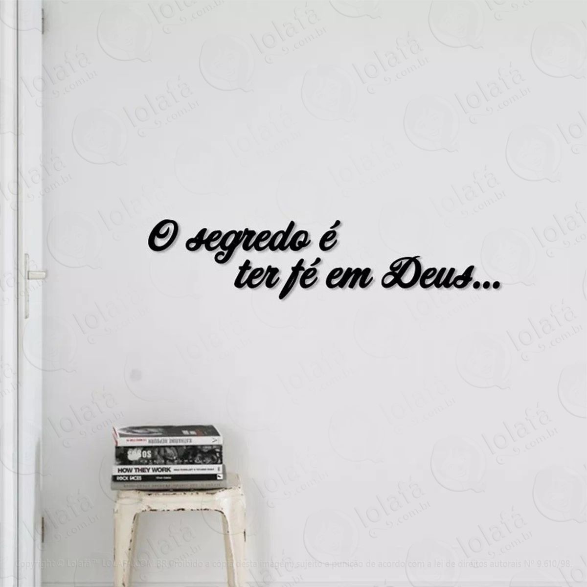 o segredo É ter fé adesivo de parede frase personalizada para sala, quarto, porta e vidro mod:273