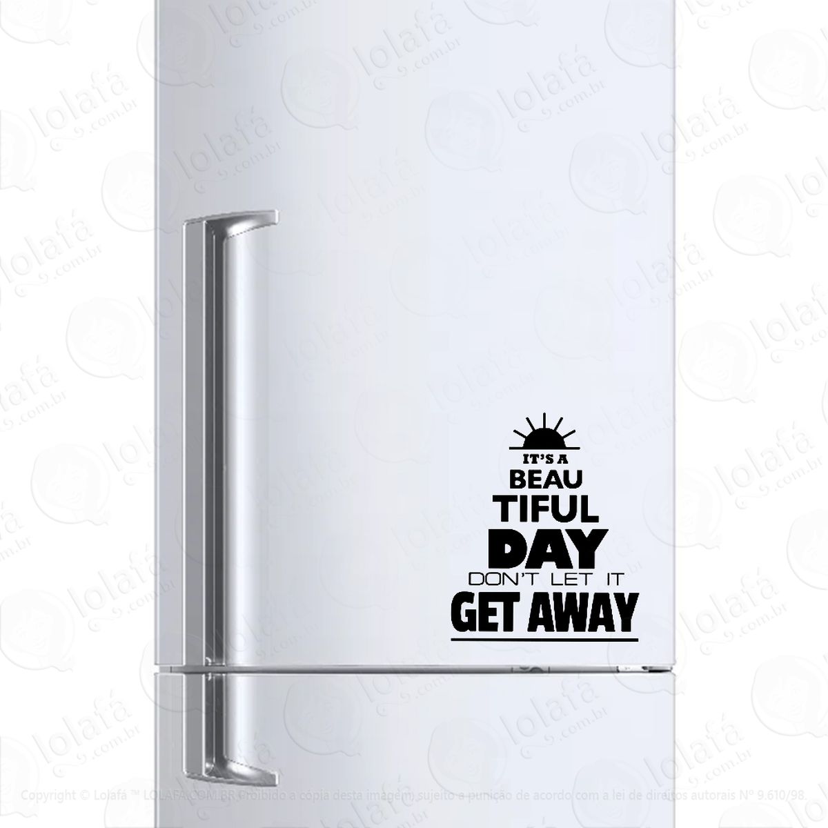adesivo para geladeira its a beatiful day mod:208