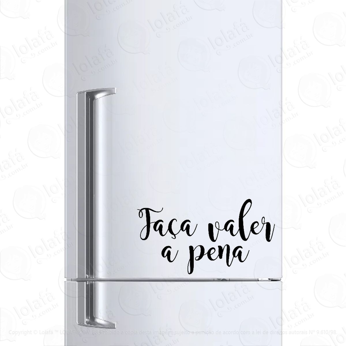Adesivo Para Geladeira Faça Valer A Pena Mod:425