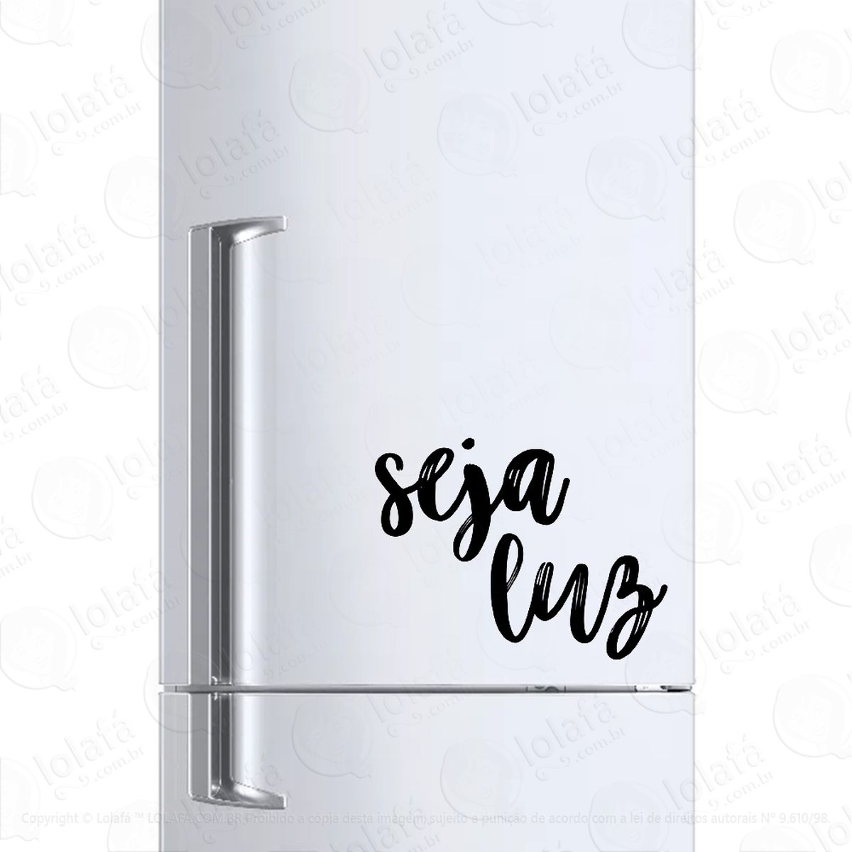 Adesivo Para Geladeira Frase Motivacional Seja Luz Mod:777