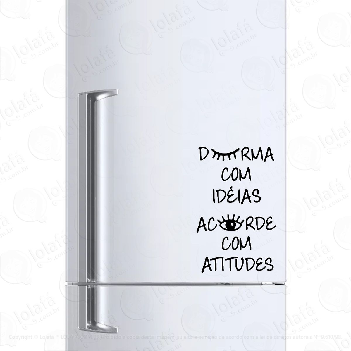 adesivo para geladeira idéias e atitudes frase mod:916
