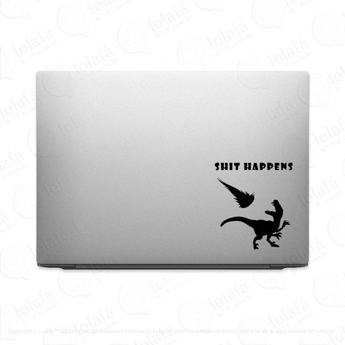 Adesivo Para Notebook Shit Happens Dinossauro Mod:3081