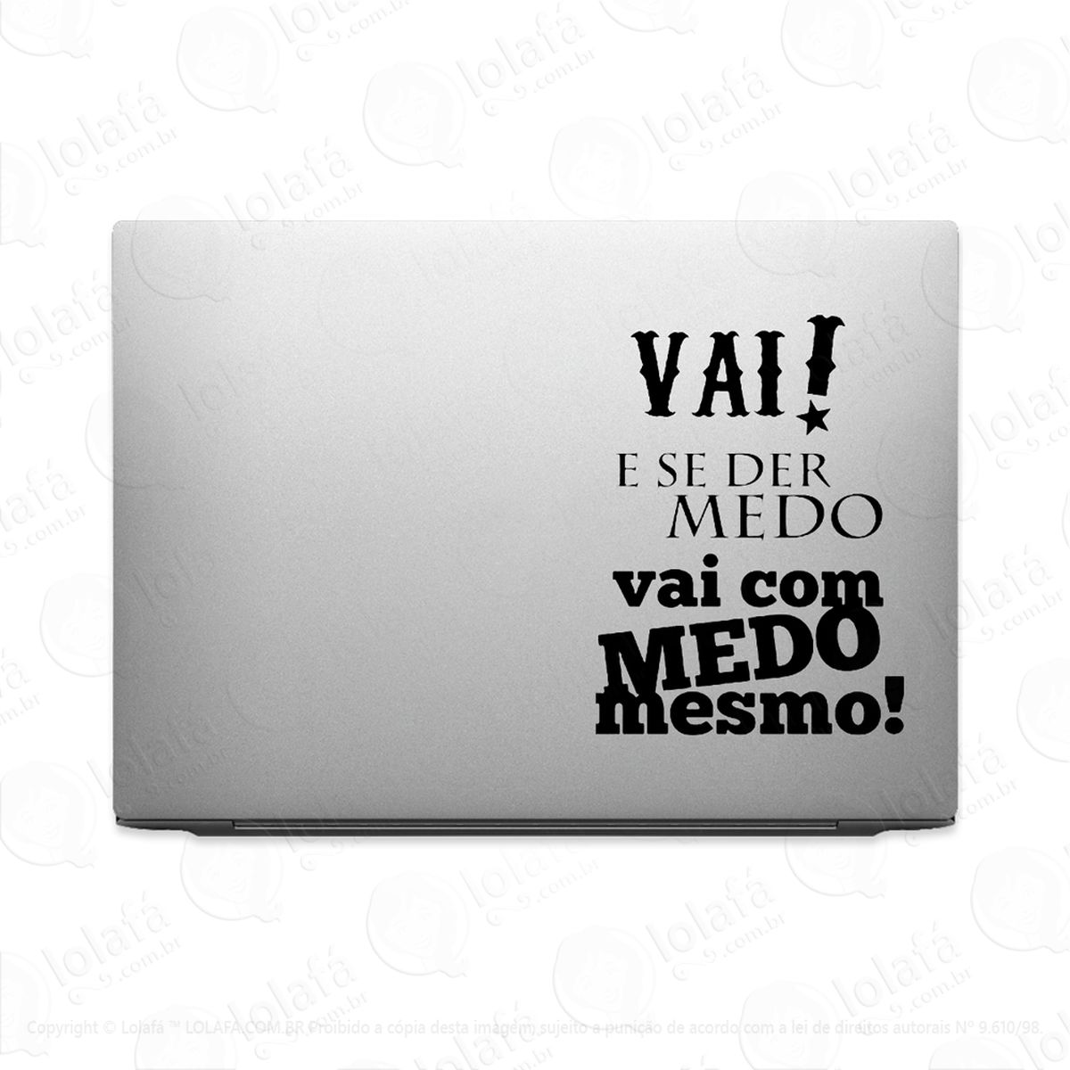 Adesivo Para Notebook Vai Com Medo Mesmo! Mod:3675
