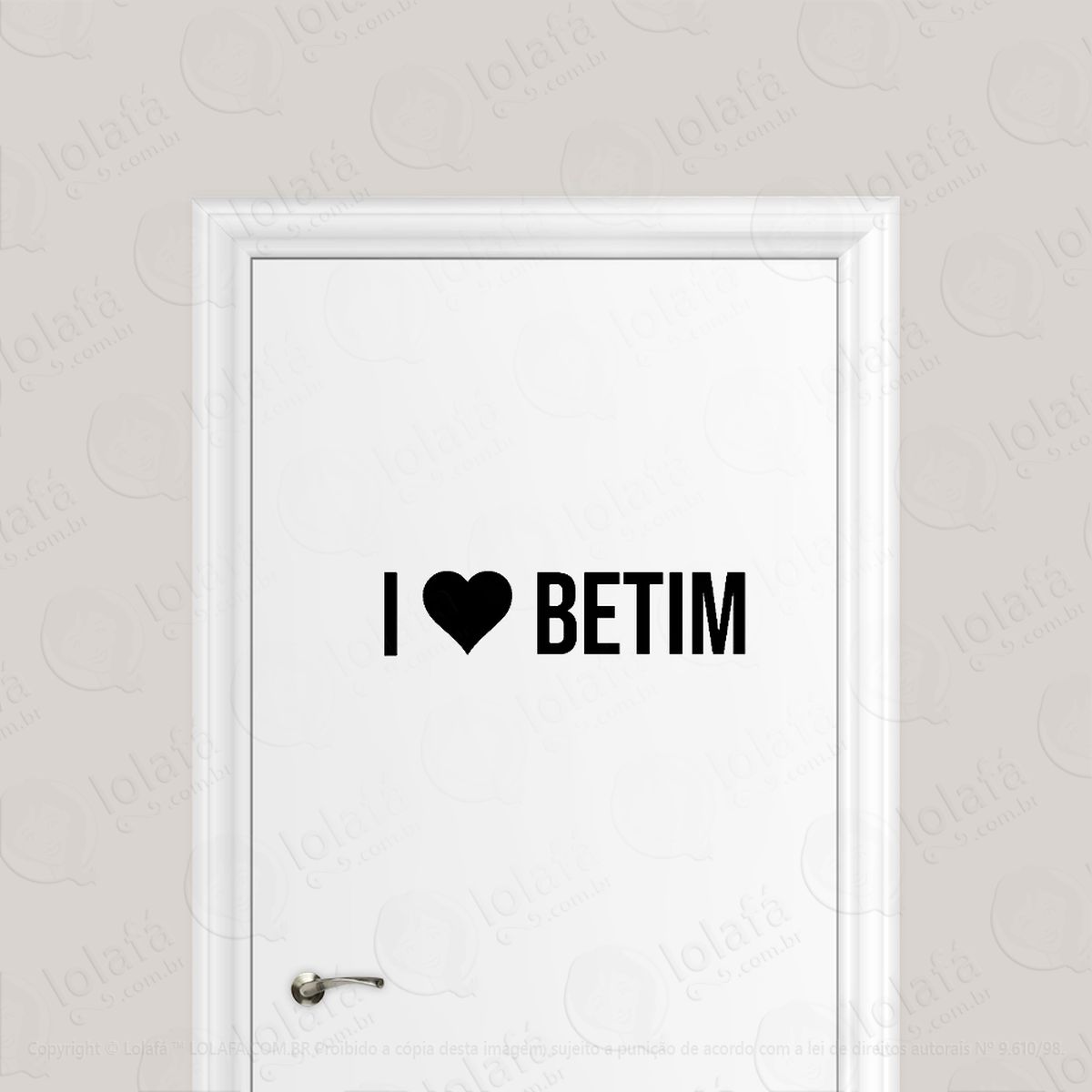 Adesivo Para Porta Eu Amo Betim - I Love Betim Mod:6142