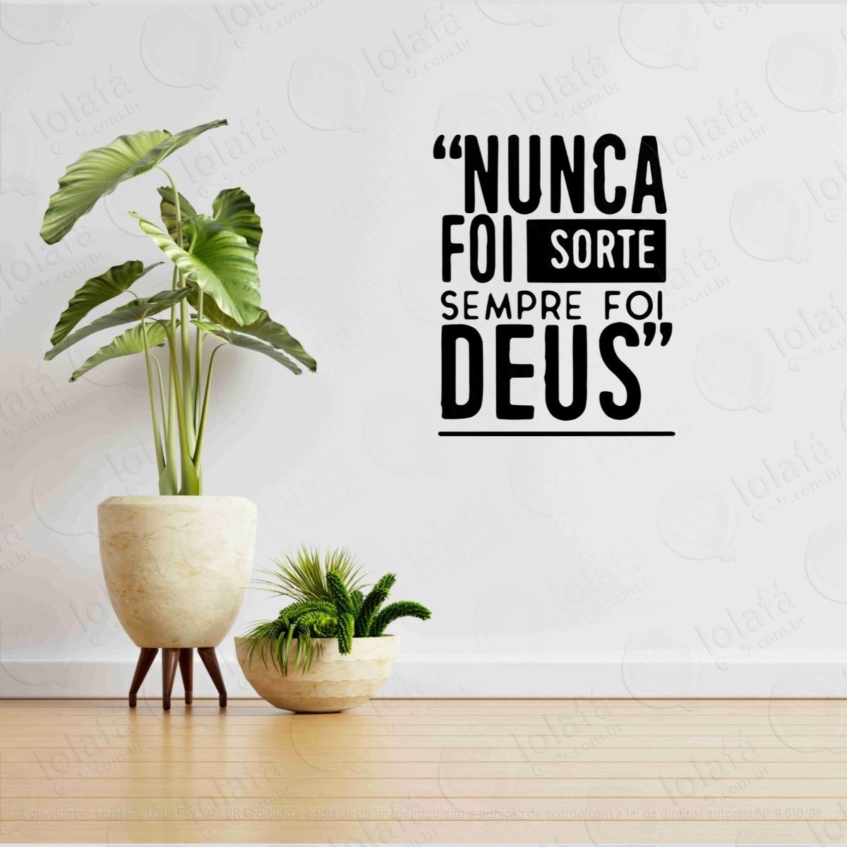 adesivo de parede frase nunca foi sorte... decoração mod:261