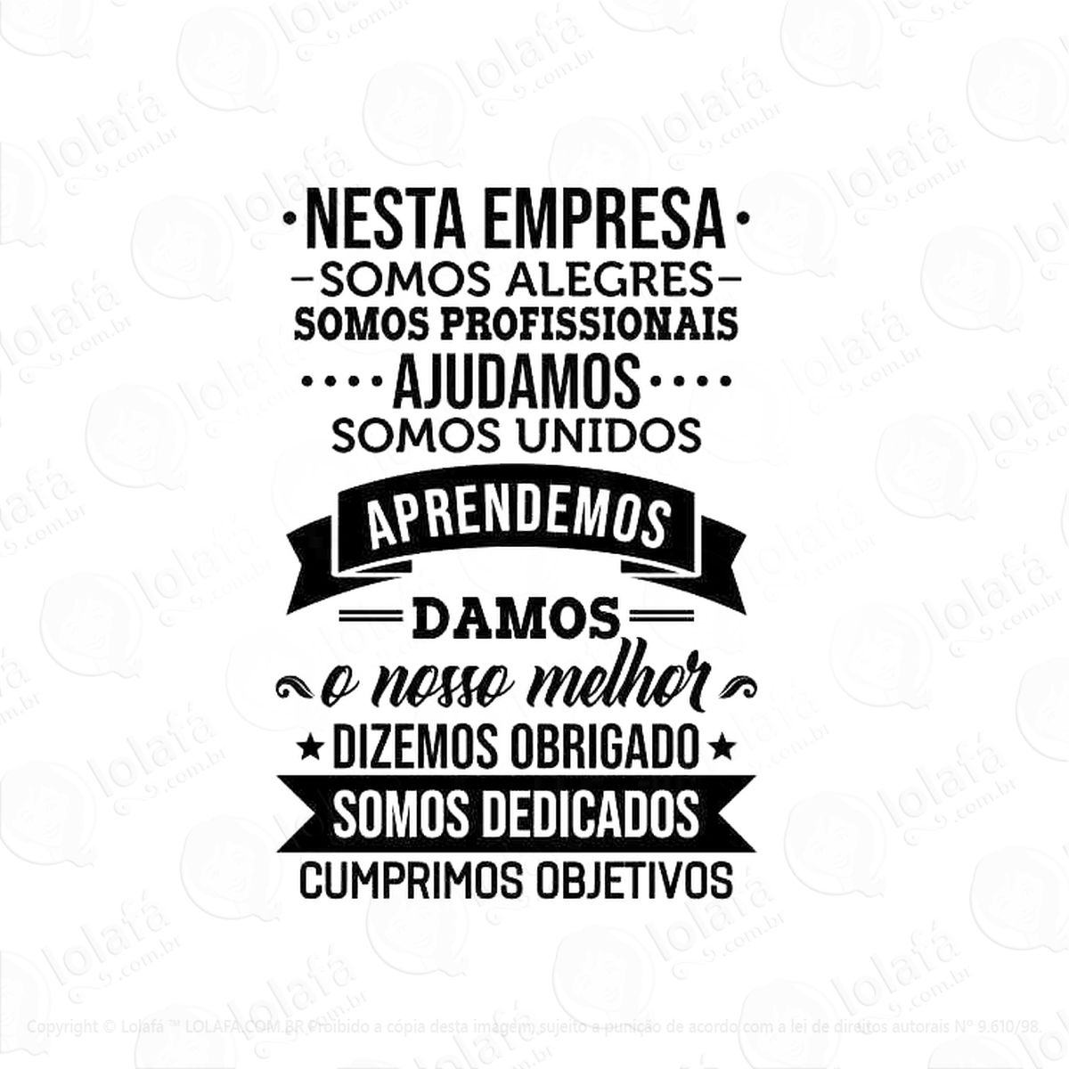 Adesivo De Parede Decorativo Nesta Empresa Somos Mod:324