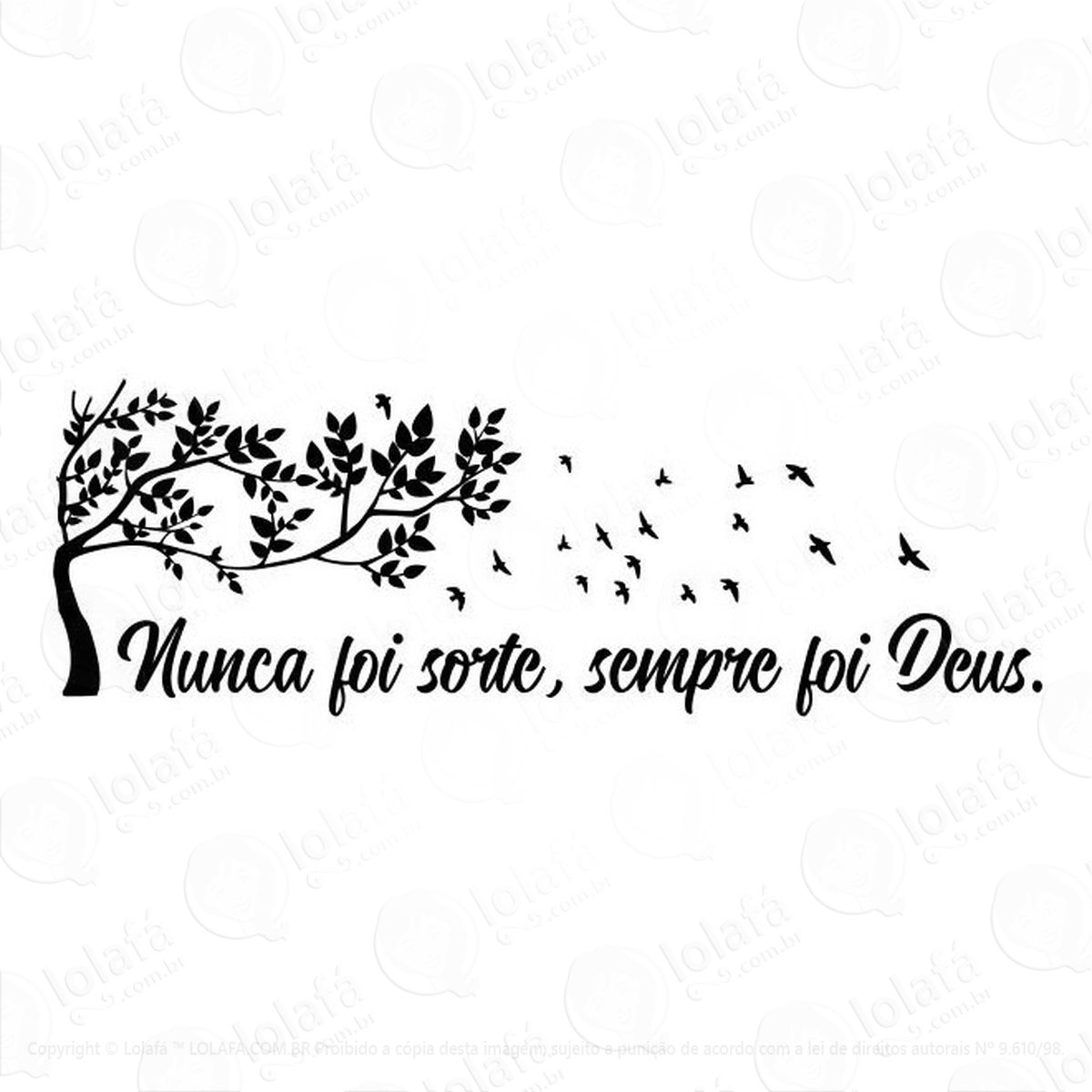 adesivo decorativo nunca foi sorte, sempre foi deus grande mod:422