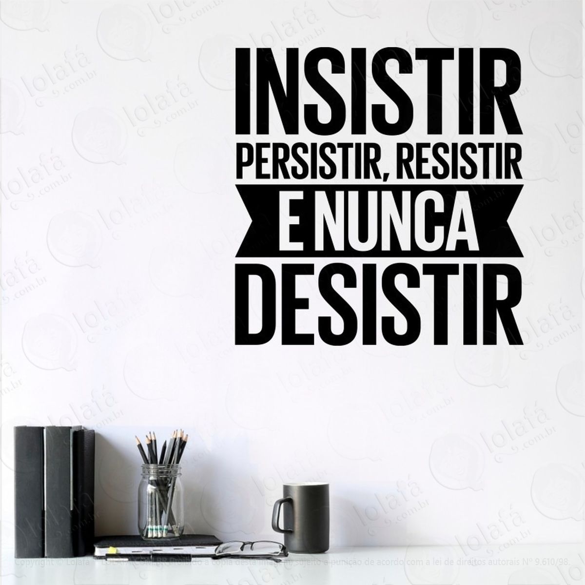 adesivo de parede frase motivacional nunca desistir mod:504