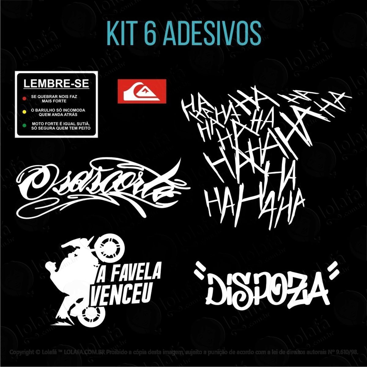 Kit 6 Adesivos Osascorte Dispoza Hahaha Lembre-se Grau Moto Mod:750