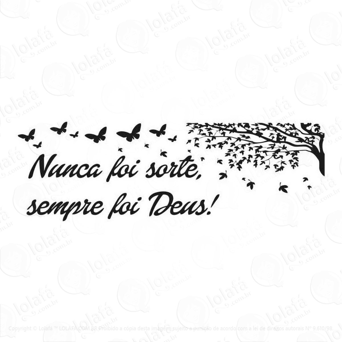 Adesivo Decorativo De Parede Nunca Foi Sorte Sempre Foi Deus Mod:1117