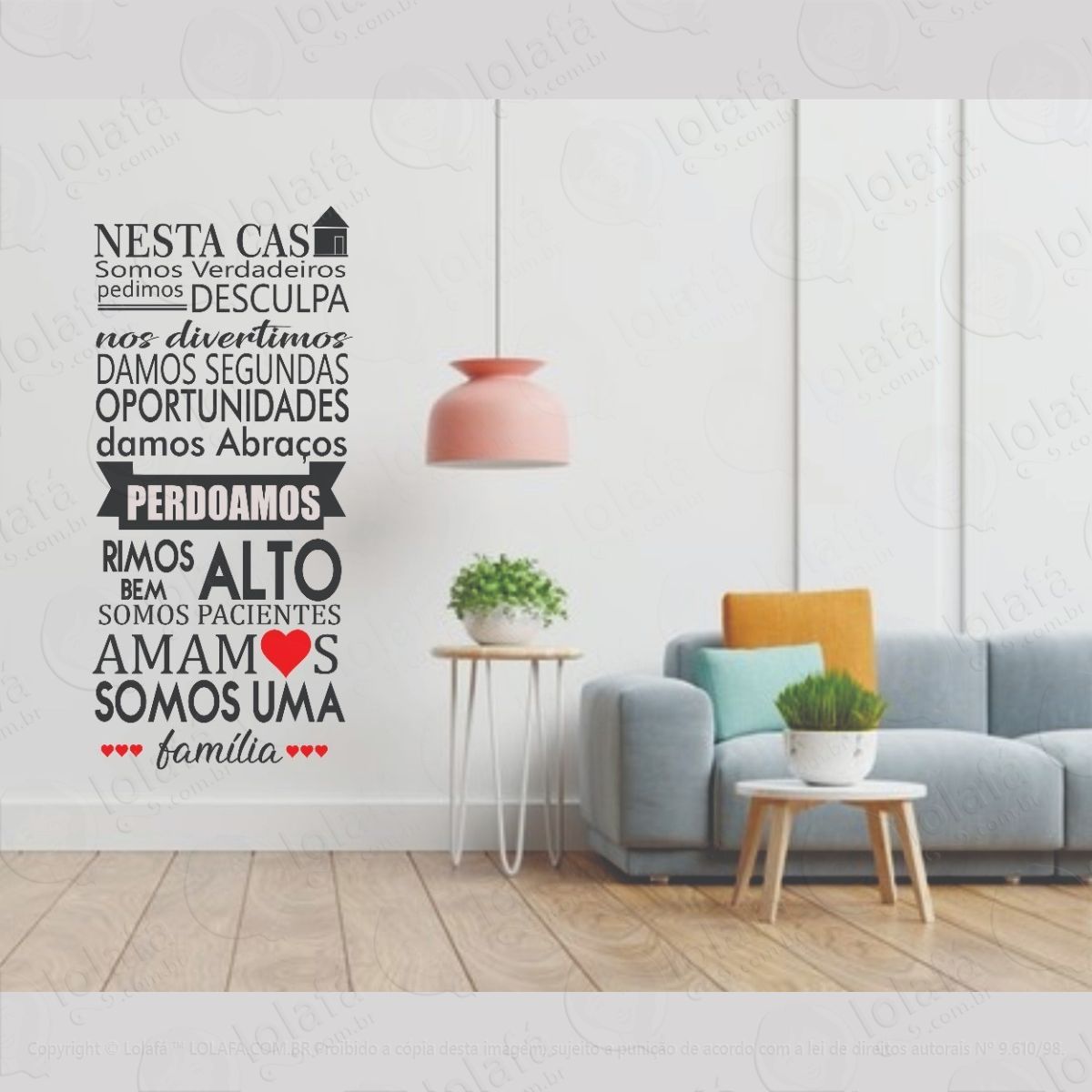 adesivo p/ parede nesta casa somos verdadeiros mod:1243