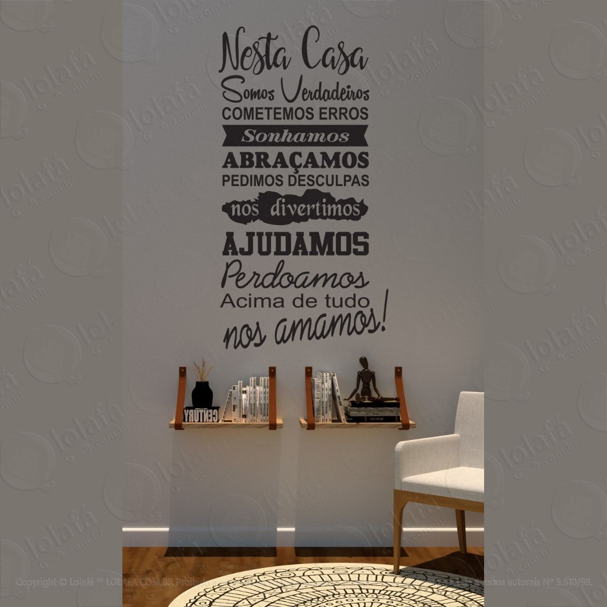 adesivo frases parede: nesta casa somos verdadeiros mod:1538