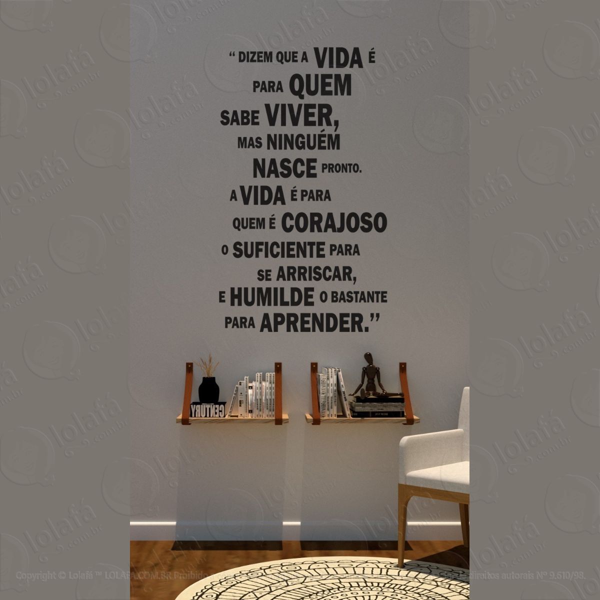 adesivo de parede dizem que a vida É para quem sabe viver mod:1602
