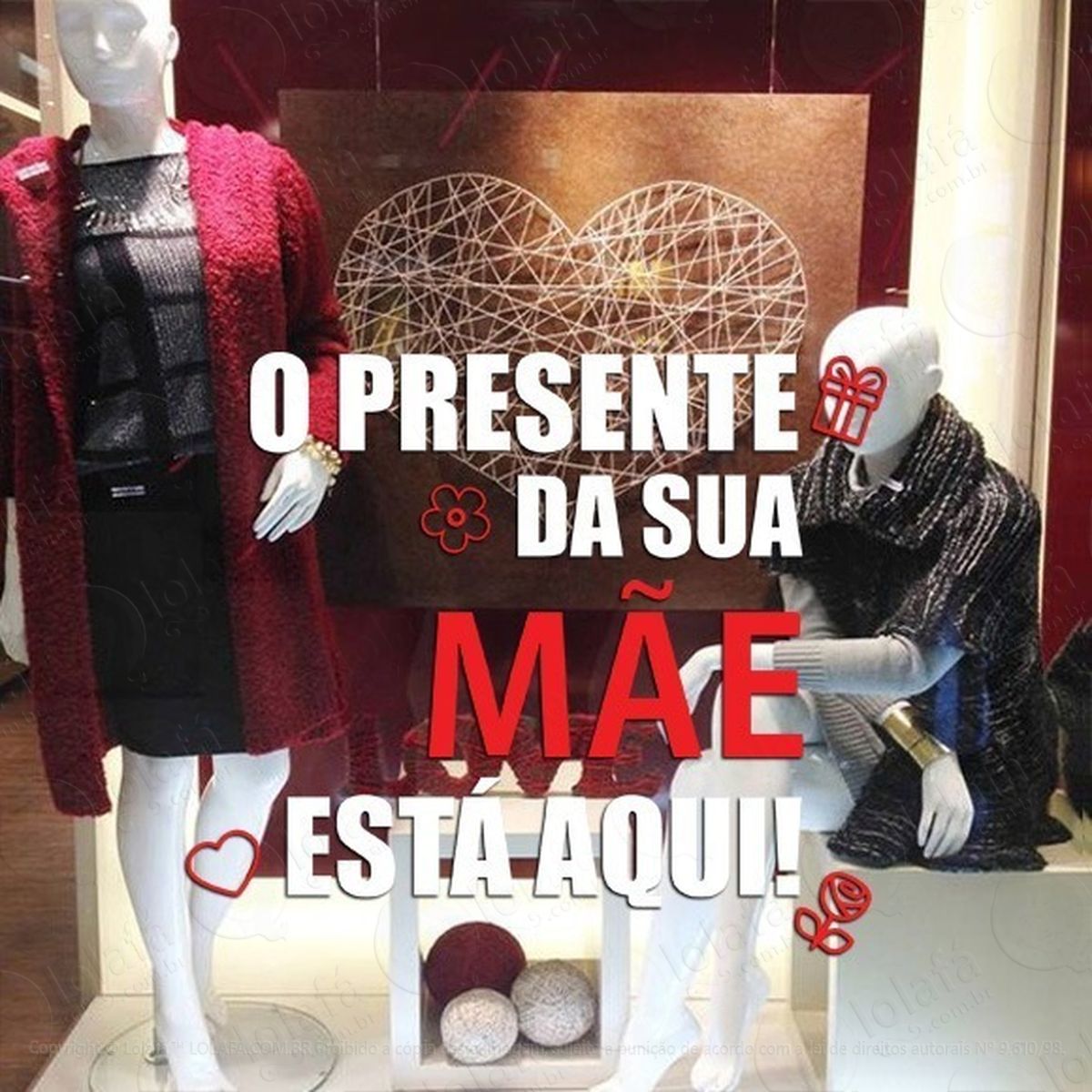 Adesivo Decorativo Vitrine Presente Da Sua Mãe Está Aqui Mod:2182