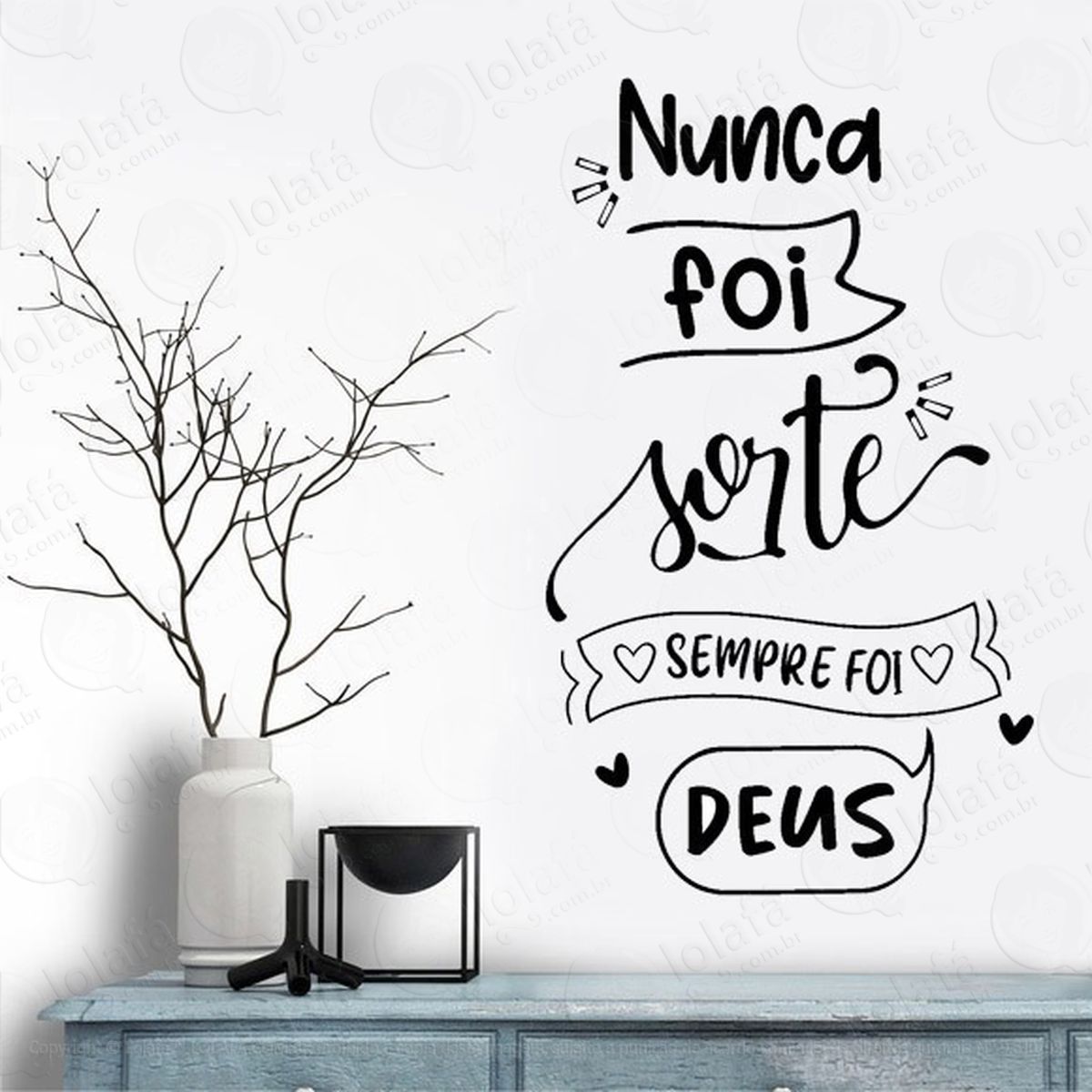 adesivo de parede frase nunca foi sorte sempre foi deus mod:2190