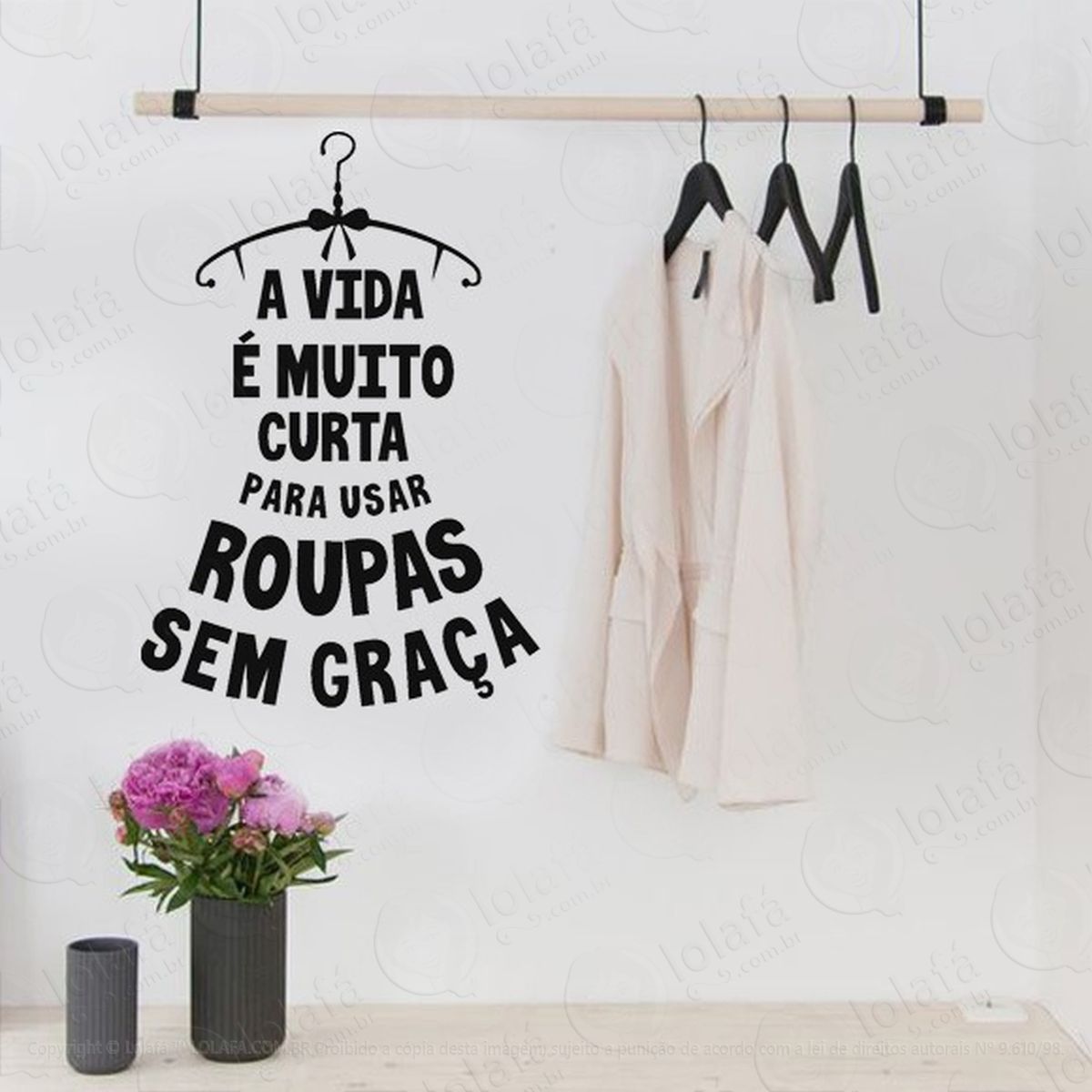adesivo de parede frase provador cabide a vida É muito curta mod:2200