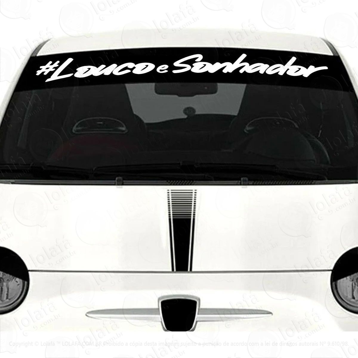 adesivo para brisa louco e sonhador carro rebaixado dub som mod:2865