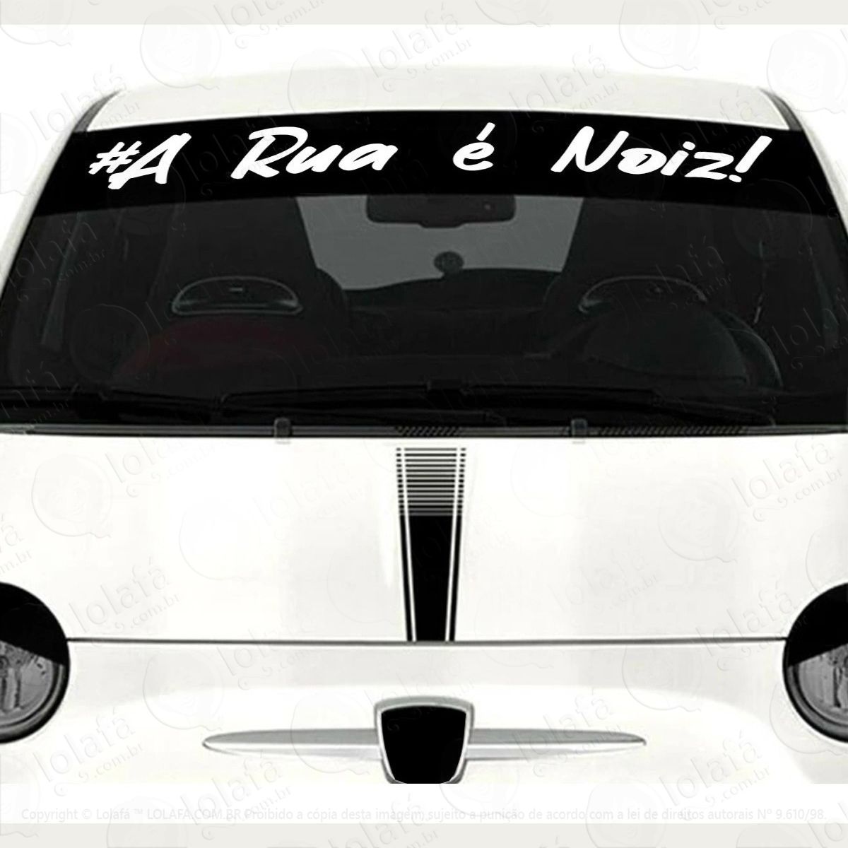 Adesivo Para Brisa A Rua É Noiz Carro Rebaixado Dub Som Auto Mod:3507