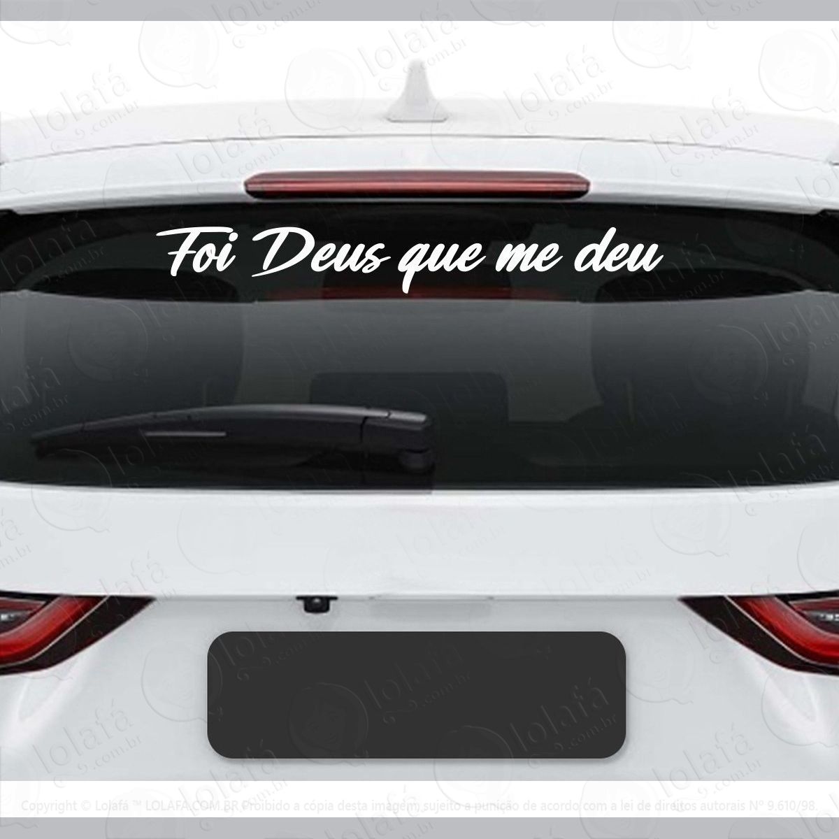 adesivo vidro traseiro foi deus que me deu frase automotivo mod:3824